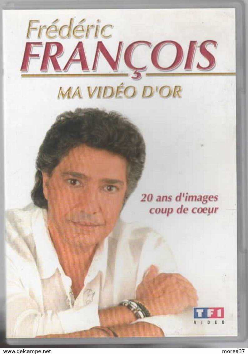 FREDERIC FRANCOIS  Ma Vidéo D'OR   (20 Chansons)  C21 - Concert Et Musique