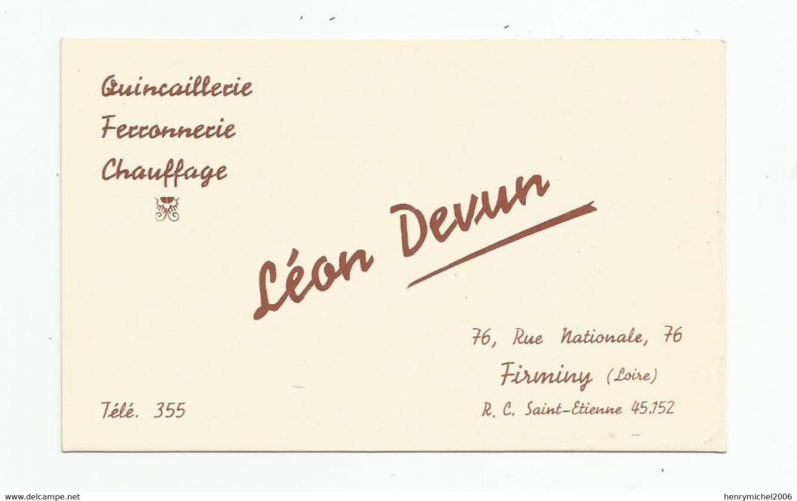 Carte De Visite Ferronnerie Quincaillerie ..léon Devun Firminy 42 Loire , 76 Rue Nationale - Tarjetas De Visita