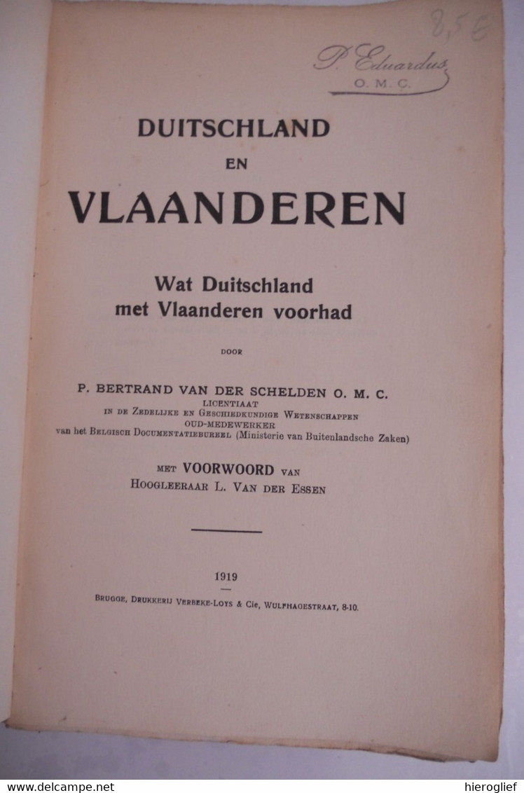 DUITSCHLAND En VLAANDEREN Wat Duitsland Met Vlaanderen Voorhad Door P. Bertrand Van Der Schelden 1919 Brugge - Oorlog 1914-18