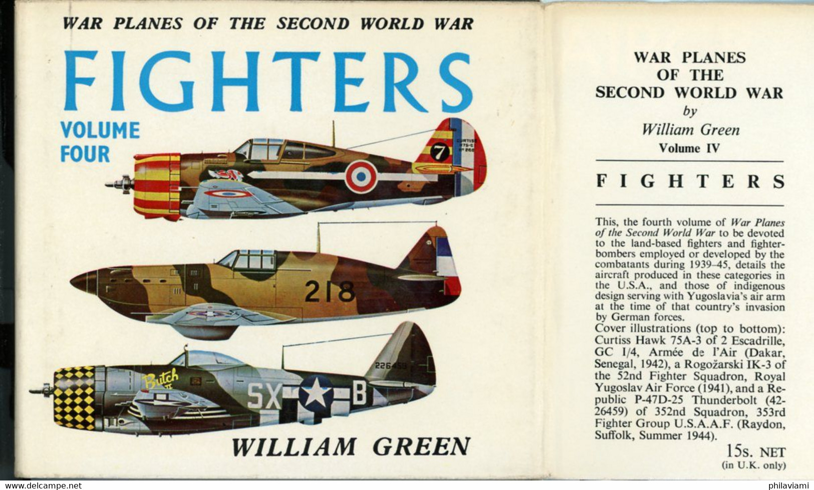 War Planes Of Second World War Vol 4 1961 William Green Illustrated 156 Aircrafts Avions Flugzeuge - Guerre 1939-45