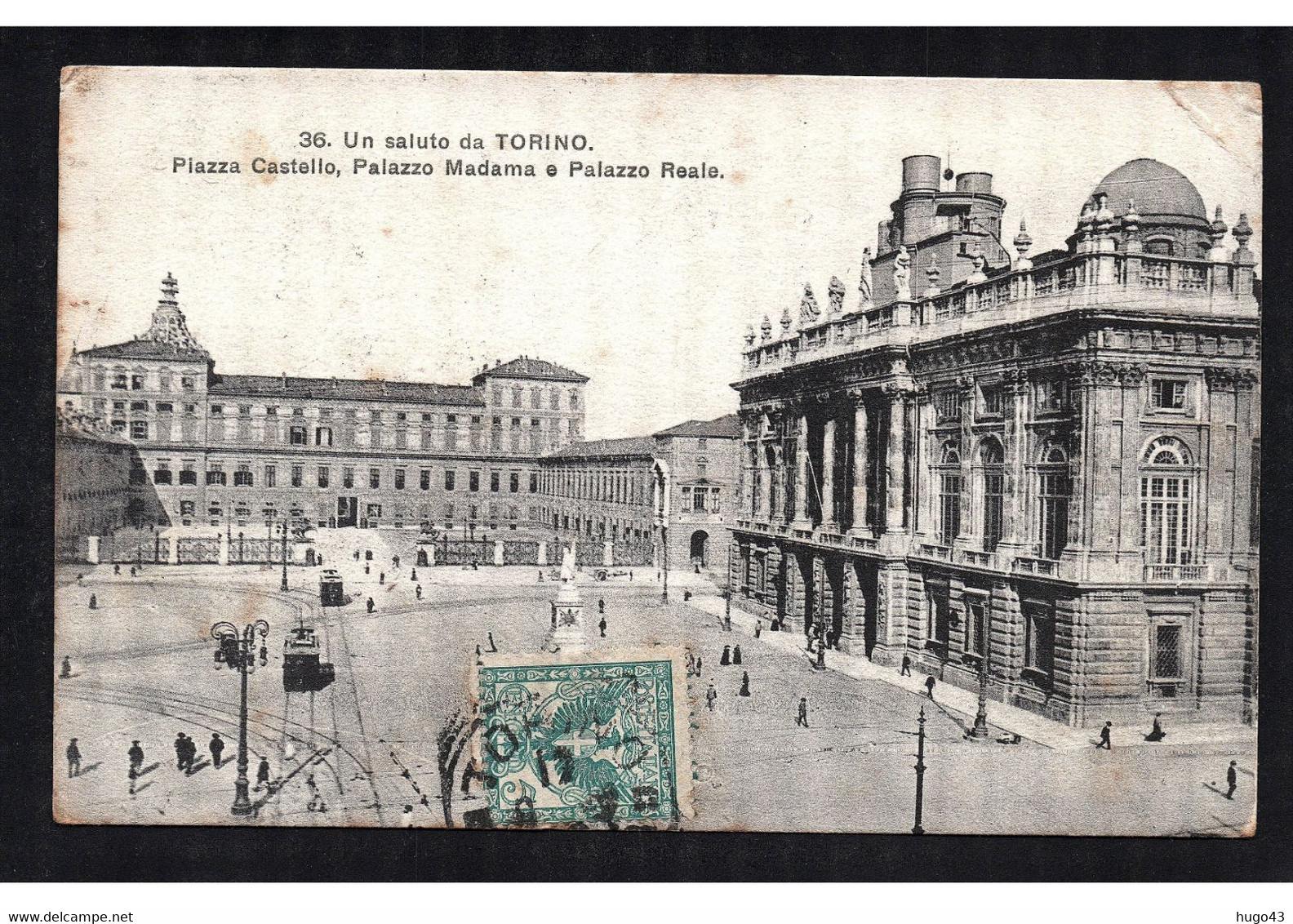 (RECTO / VERSO) TORINO - N° 36 - PIAZZA CASTELLO - PALAZZO MADAMA E PALAZZO REALE - BEAU TIMBRE ET CACHET - CPA - Palazzo Madama