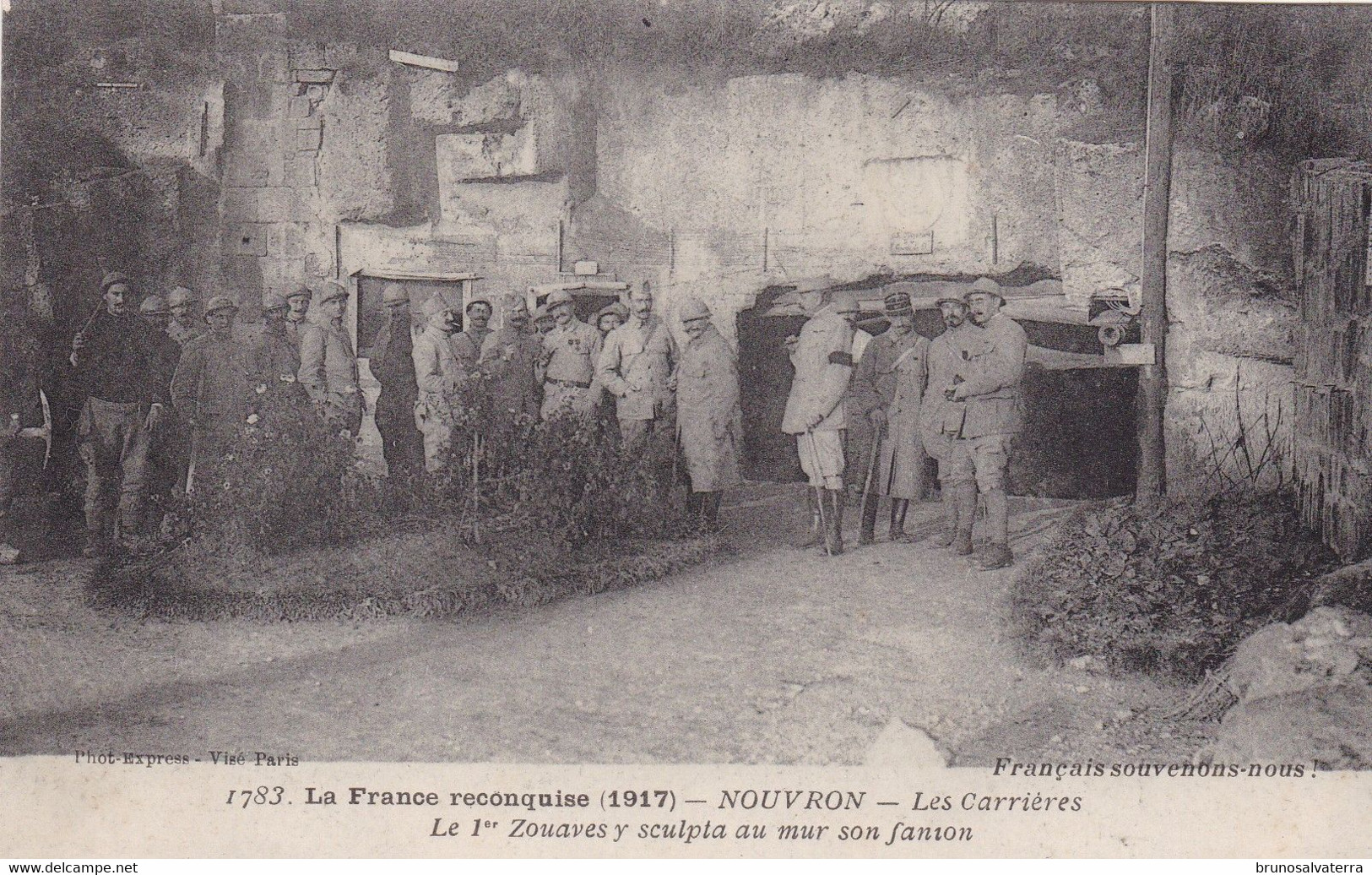 NOUVRON - La France Reconquise - Les Carrières - Le 1° Zouaves Y Sculpta Au Mur Son Fanion - Andere & Zonder Classificatie