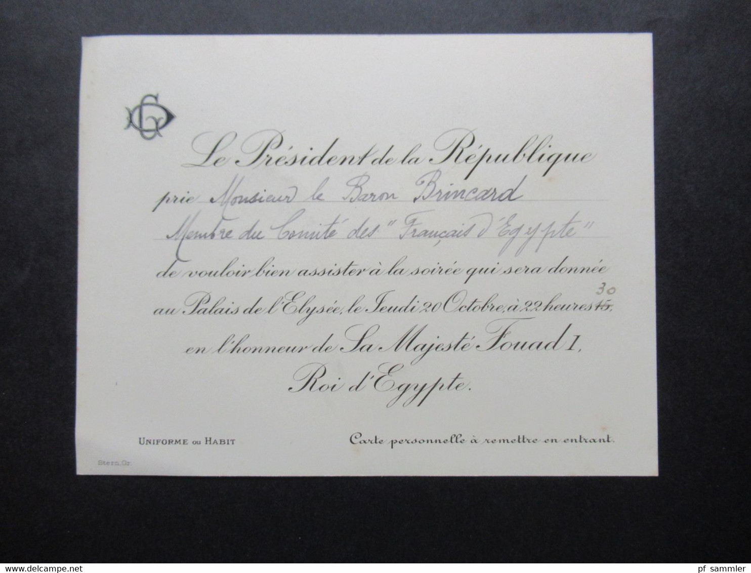 1920er Jahre Einladungskarte Vom Präsident Gaston Doumergue Zum Besuch Sa Majestre Fouad 1. Roi D'Egypte In Paris - Eintrittskarten
