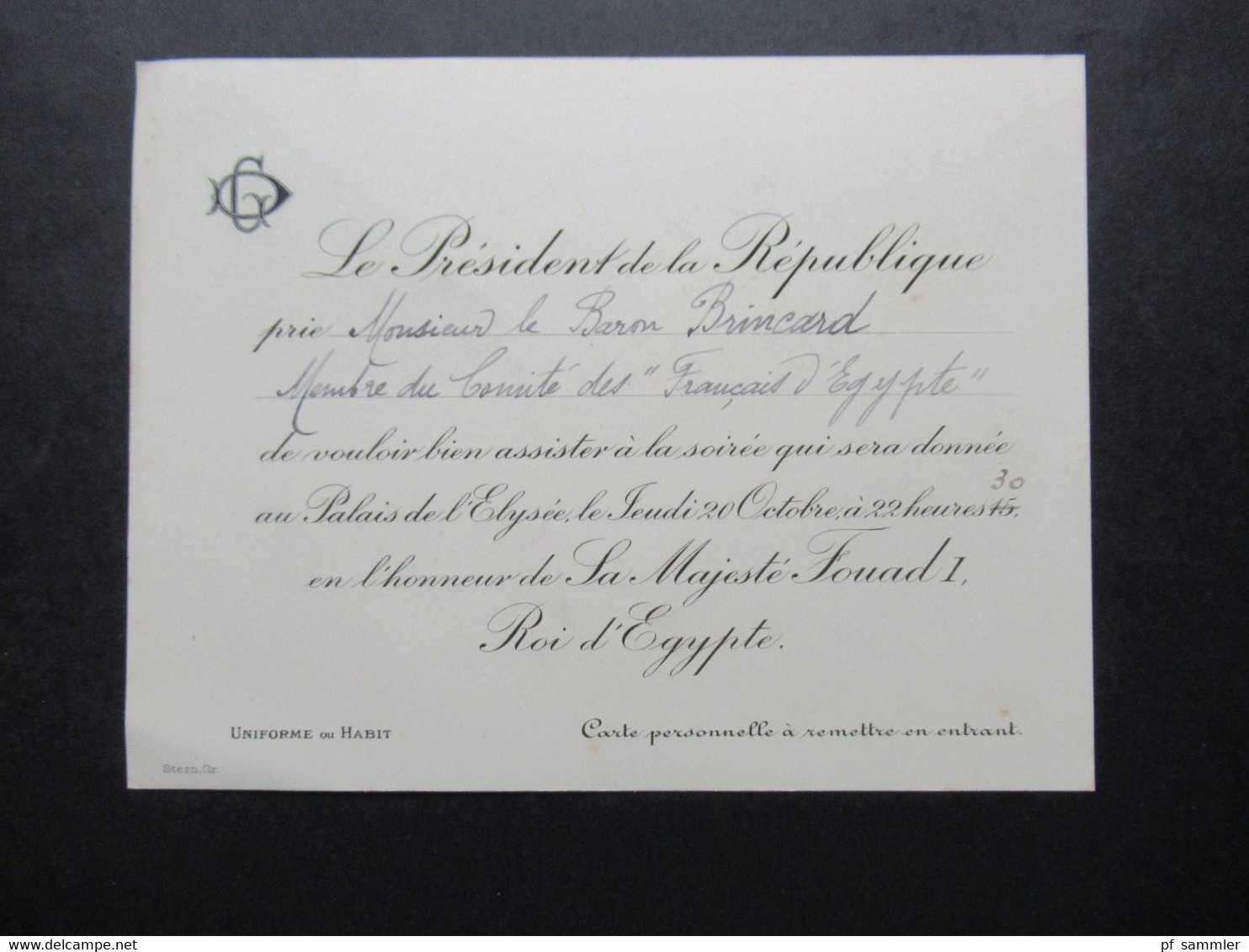 1920er Jahre Einladungskarte Vom Präsident Gaston Doumergue Zum Besuch Sa Majestre Fouad 1. Roi D'Egypte In Paris - Toegangskaarten