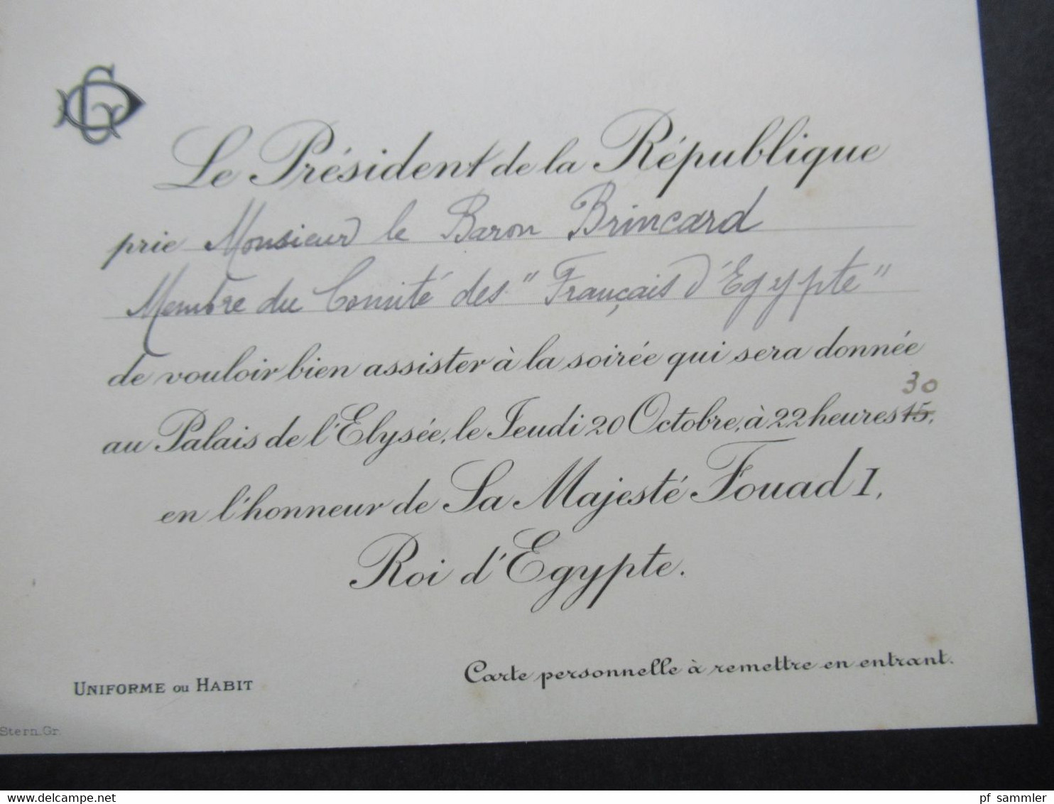 1920er Jahre Einladungskarte Vom Präsident Gaston Doumergue Zum Besuch Sa Majestre Fouad 1. Roi D'Egypte In Paris - Biglietti D'ingresso