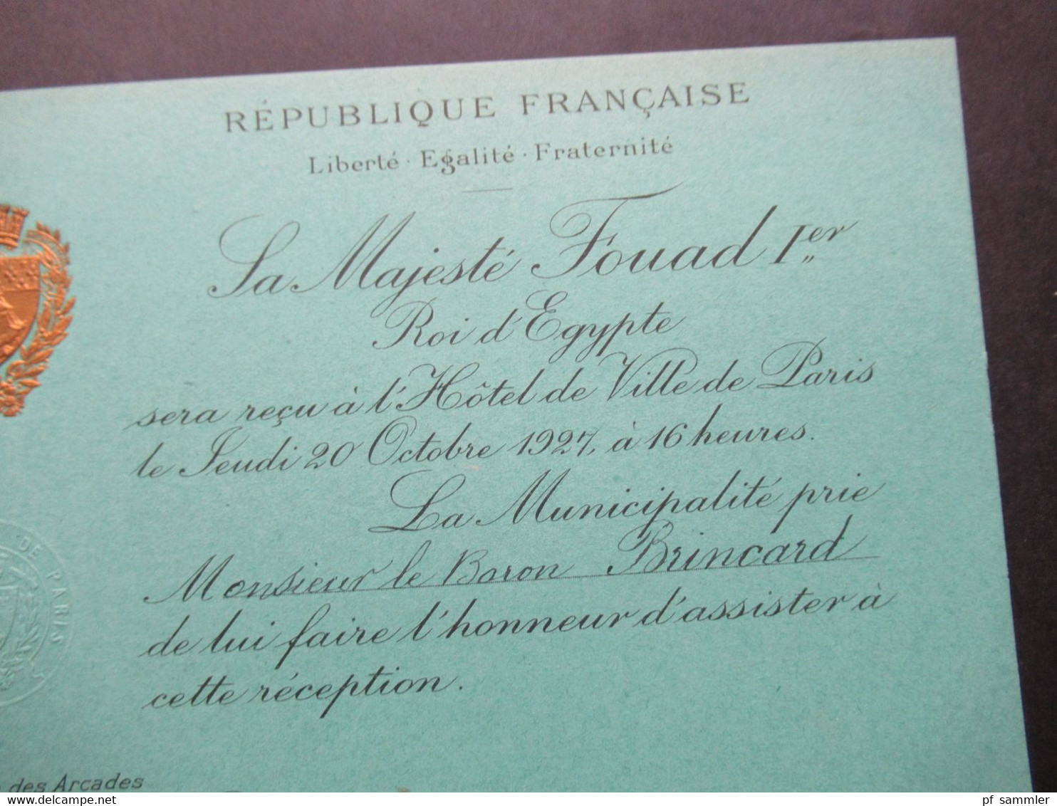 1927 Zwei Einladungskarten Zum Besuch Sa Majestre Fouad 1. Roi D'Egypte In Paris Im Hotel De Ville Salon Des Arcades - Toegangskaarten