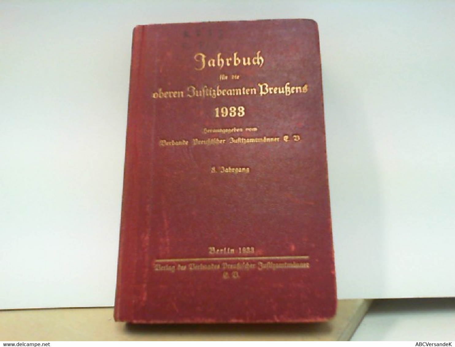 Jahrbuch Für Die Oberen Justizbeamten Preußens 1933 ( 8. Jahrgang ) - Kalender