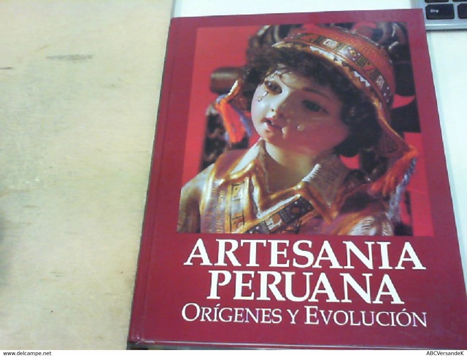 ARTESANIA PERUANA ,  Orígenes Y Eevolución - Technical