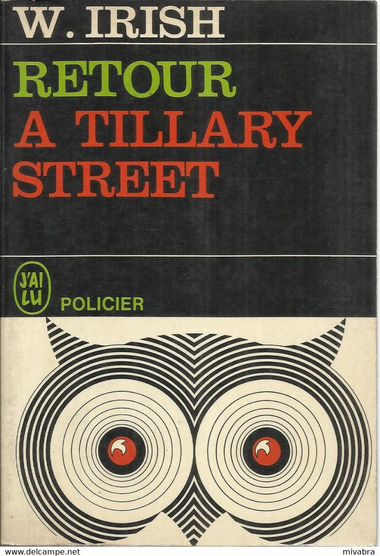RETOUR A TILLARY STREET - De W. IRISH - J' AI LU POLICIER N° P22 - 1969 - J'ai Lu