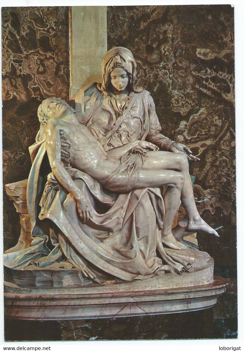 " LA PIETA " / THE PIETA / DIE PIETA,, DI MICHELANGELO NELLA BASILICA DI SAN PIETRO.- ROMA - ( ITALIA ) - Monuments