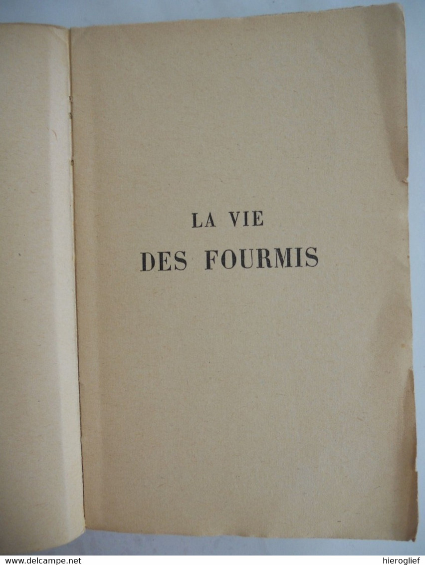 LA VIE DES FOUMIS Par Maurice Maeterlinck / Paris Charpentier / Nobelprijs - Dieren