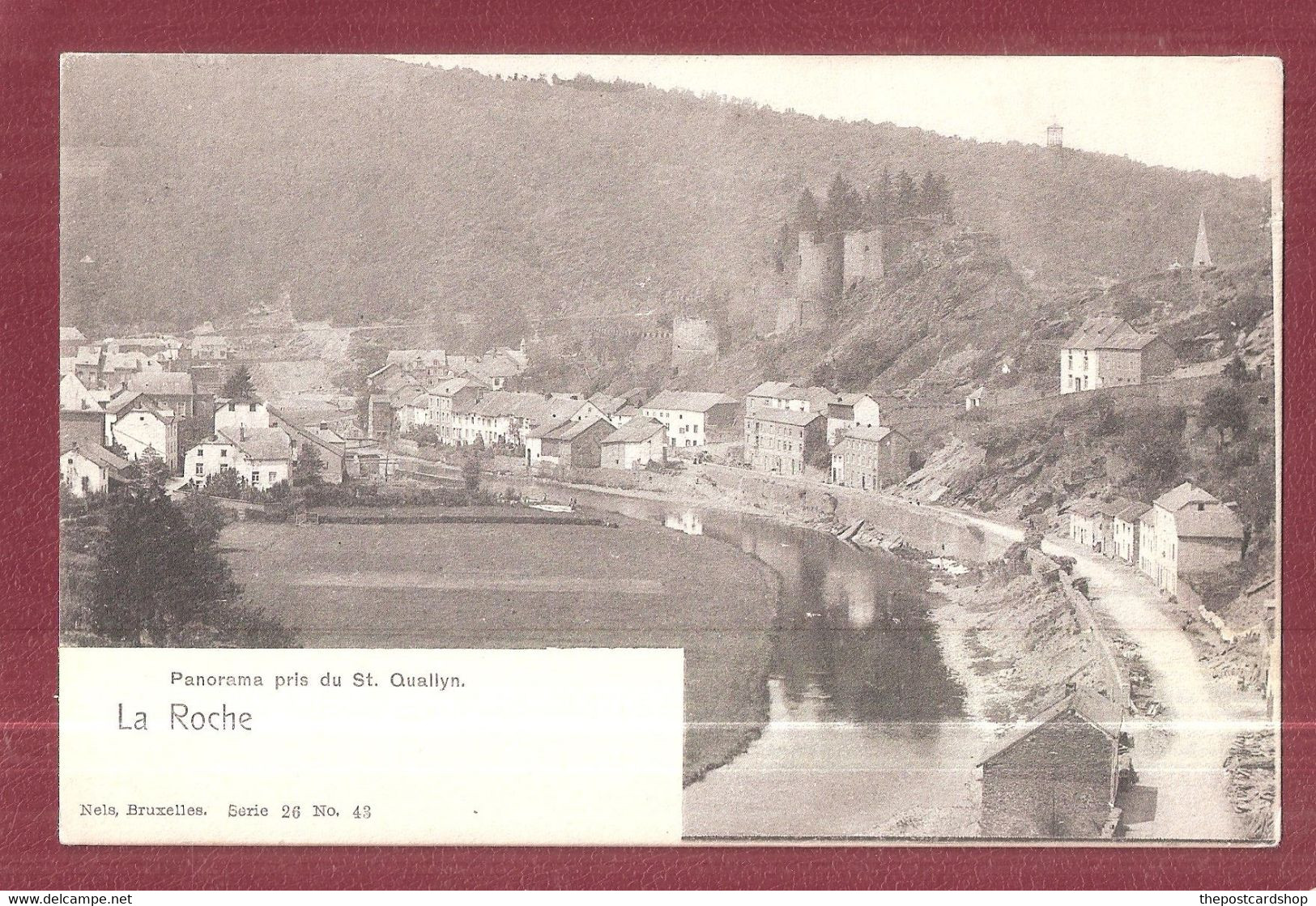 Belgium  LA ROCHE Panorama Pris Du St Quallyn / NELS Série 26 N°43 Undivided Back Unused - La-Roche-en-Ardenne