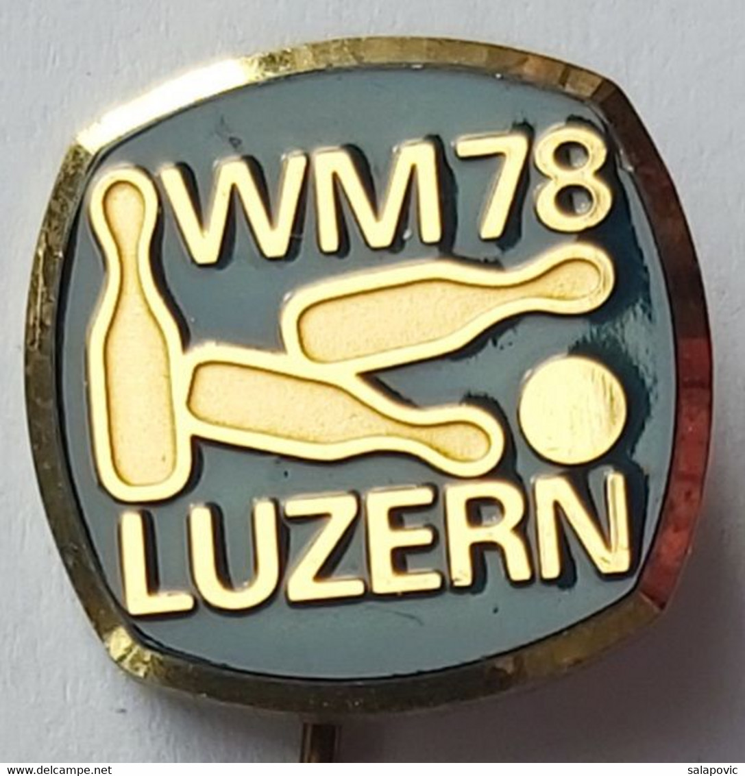 BOWLING WORLD CHAMPIONSHIP 1978 WM 78 LUZERN SWITZERLAND PIN A6/9 - Bowling