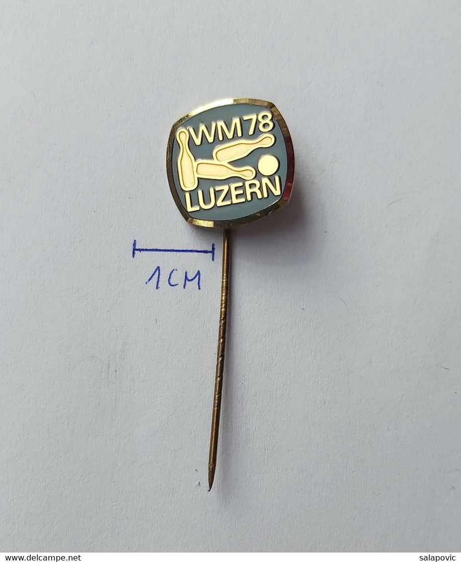 BOWLING WORLD CHAMPIONSHIP 1978 WM 78 LUZERN SWITZERLAND PIN A6/9 - Bowling