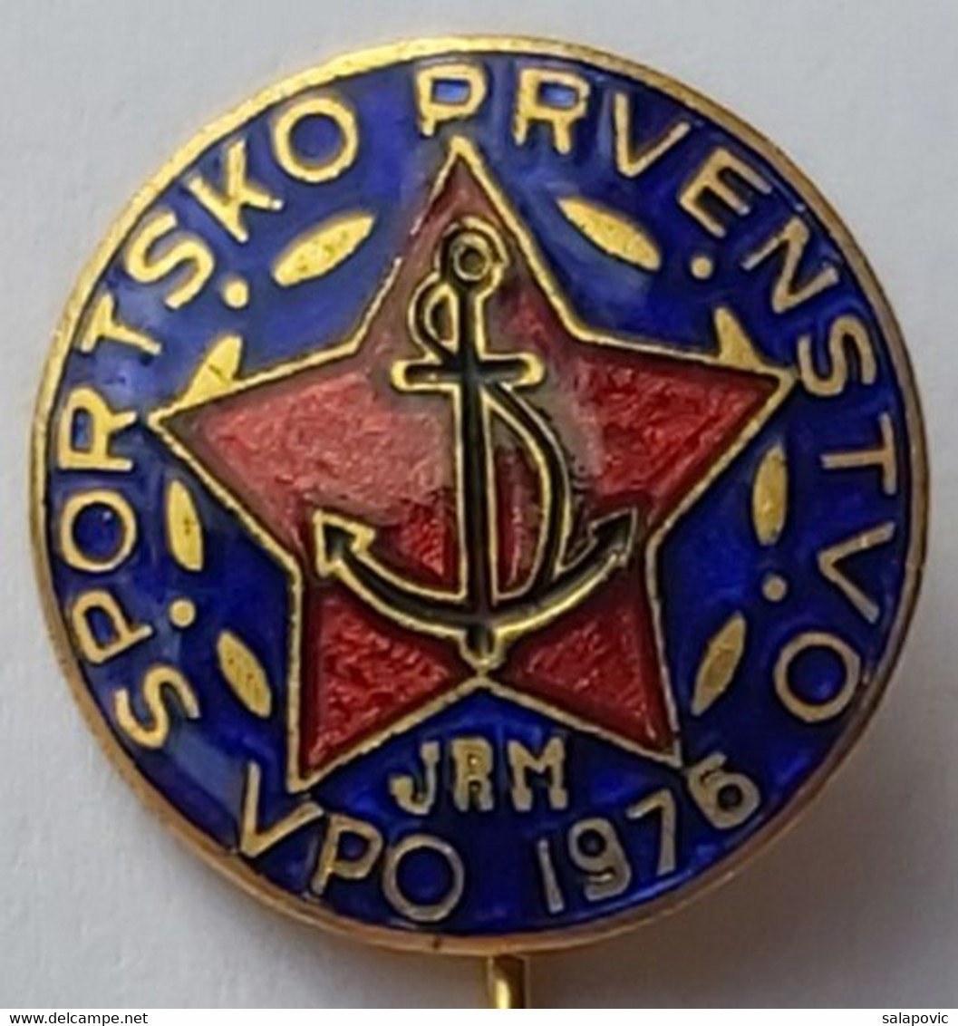 SPORTS CHAMPIONSHIP Yugoslav Navy MARINE ARMY YUGOSLAVIA PIN A6/9 - Militaria