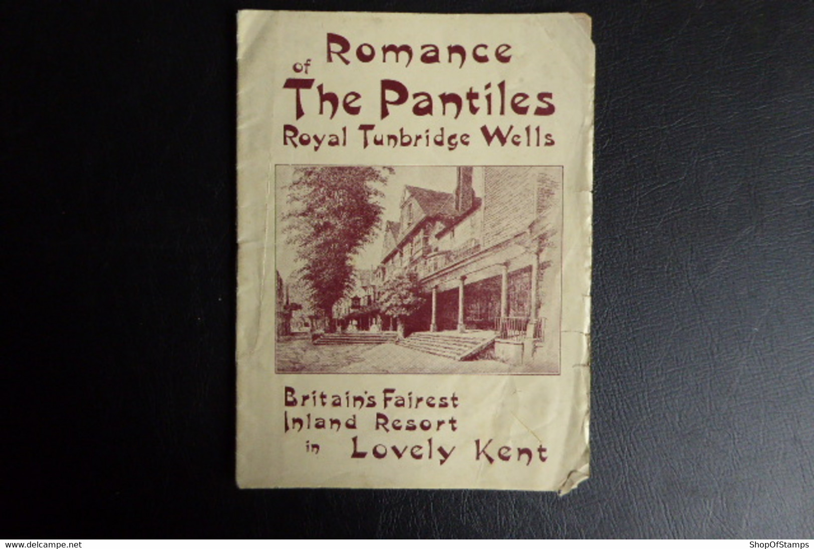 ROMANCE OF THE PANTILES; ROYAL TUNBRIDGE WELLS - Other & Unclassified