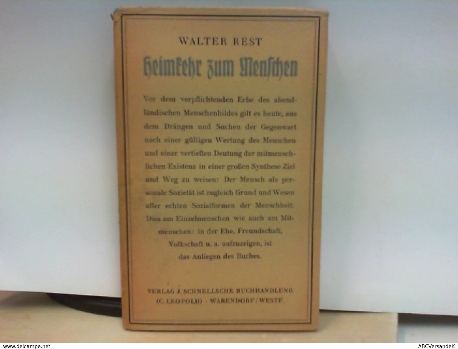 Heimkehr Zum Menschen - Studien über Grund Und Wesen Von Mensch Und Mitmensch - Libri Con Dedica