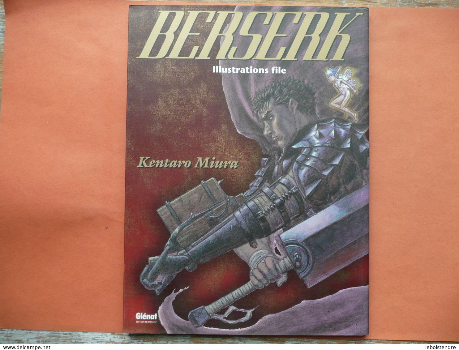 BERSERK ILLUSTRATIONS FILE KENTARO MIURA 2009 GLENAT LIVRE SUR CETTE SERIE MEDIEVALE FANTASTIQUE EN MANGA - Press Books