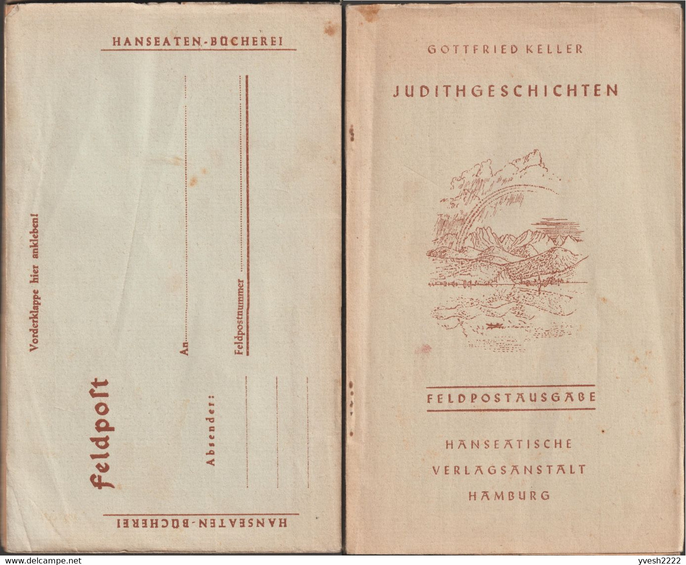 Allemagne 1944 Livre De Franchise Militaire. Judithgeschickten, Histoires De Judith. Vue Des Alpes Suisses En Couverture - Montagne