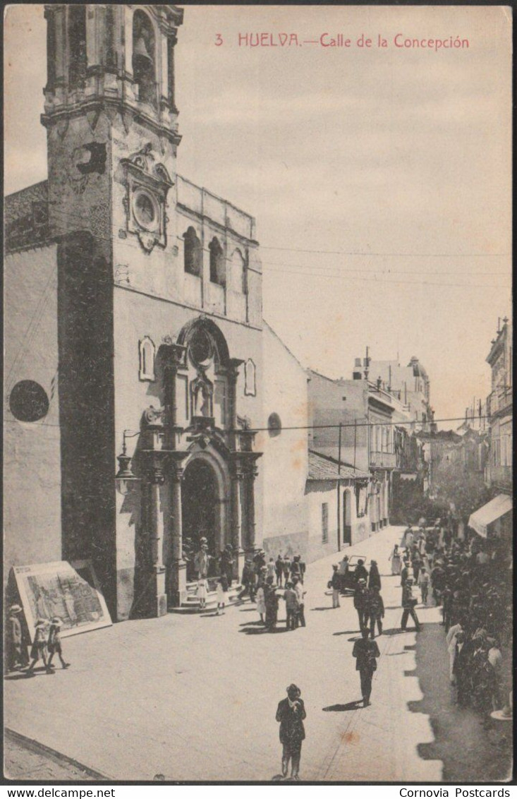 Calle De La Concepcion, Huelva, C.1920 - Tarjeta Postal - Huelva