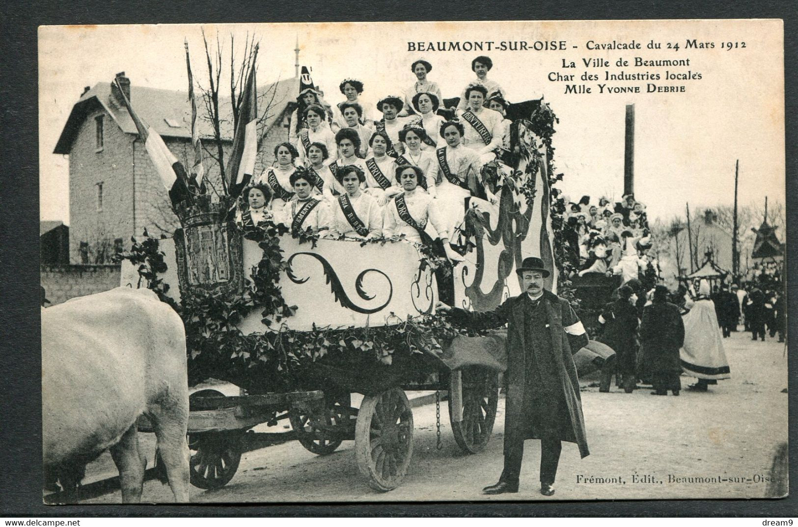 95 BEAUMONT SUR OISE - Cavalcade 24 Mars 1912 - Le Char Des Industries Locales - Mlle Debrie (#244) Scans Recto/verso - Beaumont Sur Oise