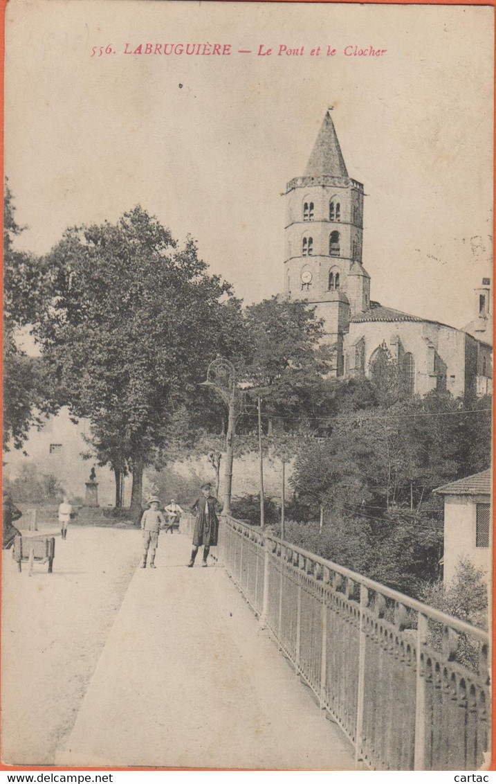 D81 -LABRUGUIÈRE - LE PONT ET LE CLOCHER - Enfants - Homme - Brouette - Labruguière