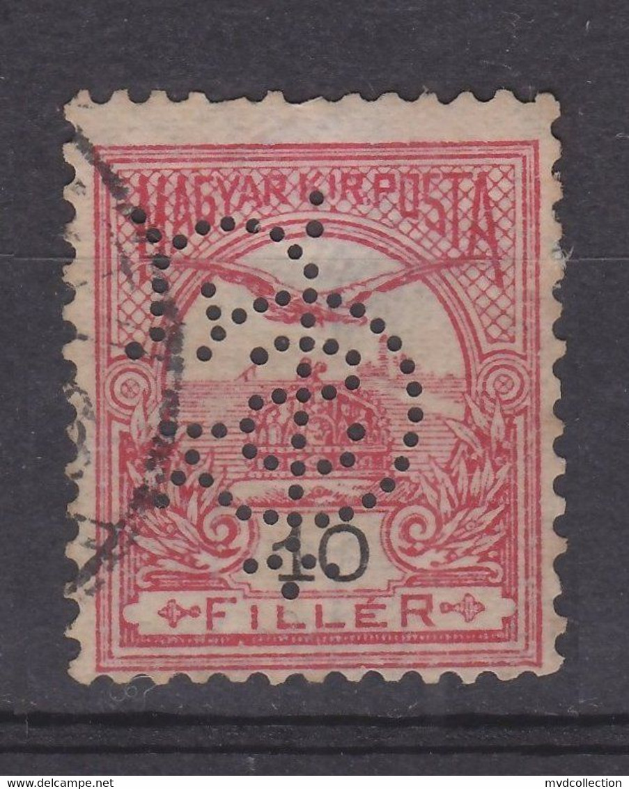 HUNGARY 10 Filler NICE PERFIN Perforated Perforé "FSG" Or "SGF" Stamp 1900 - Variedades Y Curiosidades