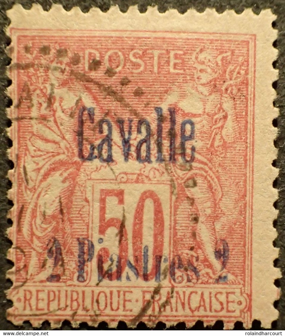 R2245/53 - 1893/1900 - COLONIES FR. - CAVALLE - N°7 Avec CàD Perlé : CAVALLE (TURQUIE) De 1894 - Cote (2017) : 70,00 € - Gebruikt