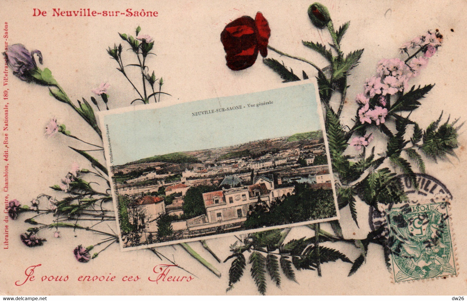 Souvenir - De Neuville-sur-Saône Je Vous Envoie Ces Fleurs - Vue Générale - Librairie Du Centre - Souvenir De...