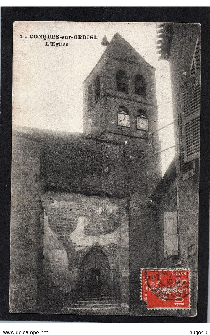 (RECTO / VERSO) CONQUES SUR ORBIEL EN 1913 - N° 4 - L' EGLISE - BEAU CACHET - CPA - Conques Sur Orbiel