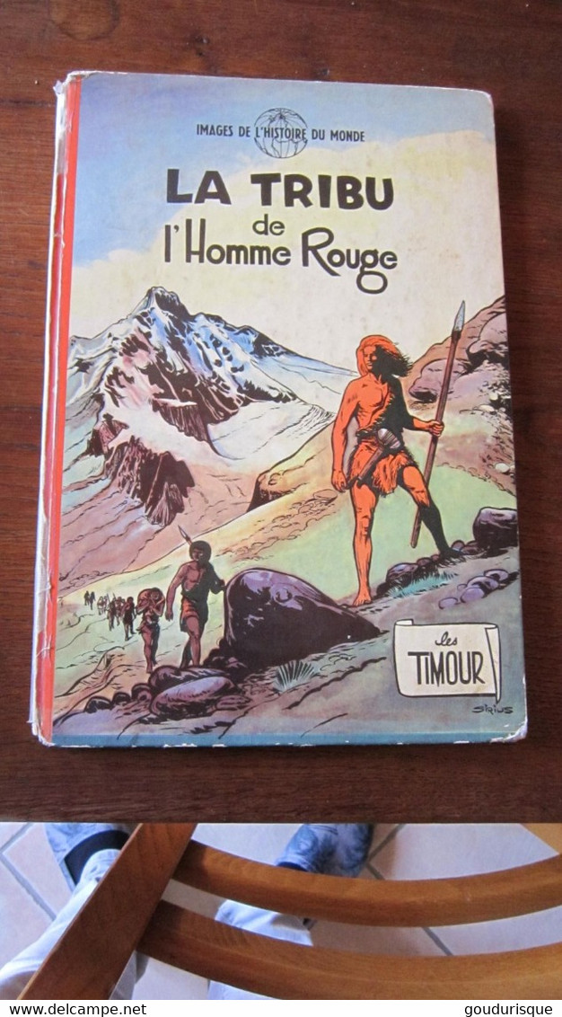 EO LES TIMOUR T1 LA TRIBUT DE L'HOMME ROUGE  SIRIUS   DUPUIS - Timour