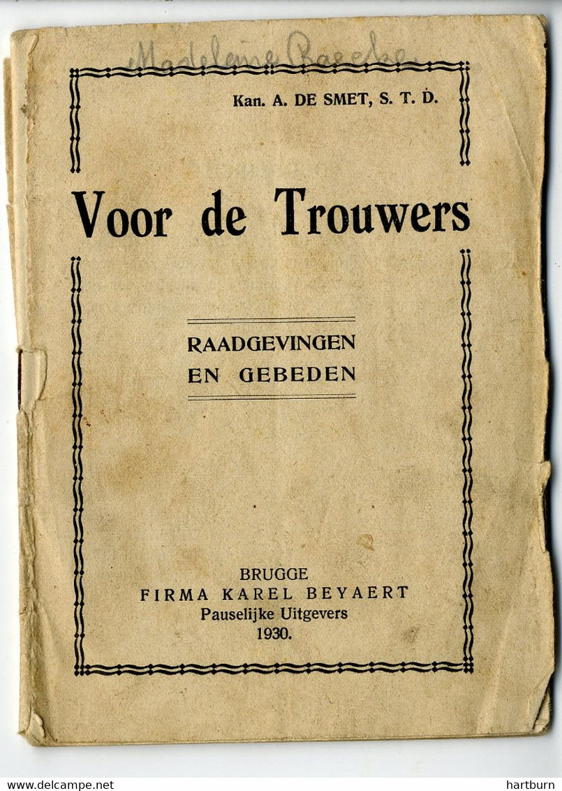 ♥️ Voor De Trouwers (raadgevingen En Gebeden. Brugge 1930 (16 X 11.5 Cm) (BAK-5,2) - Pratique