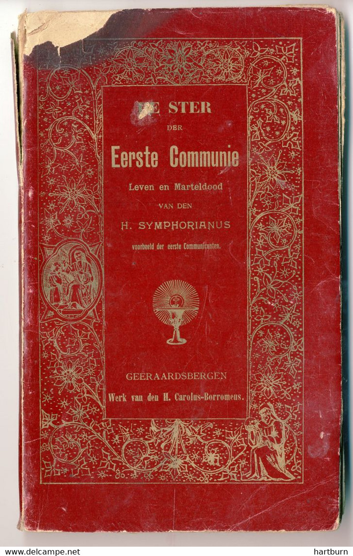 ♥️ Ster Der Eerste Communie. Leven En Marteldood Van Den H. Symphorianus. Geeraardsbergen (BAK-5,2) - Antique