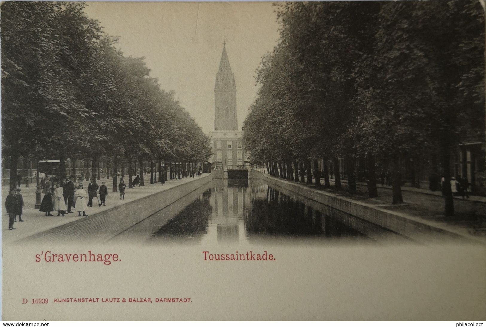 's Gravenhage (Den Haag) Toussaintkade Ca 1900 - Den Haag ('s-Gravenhage)