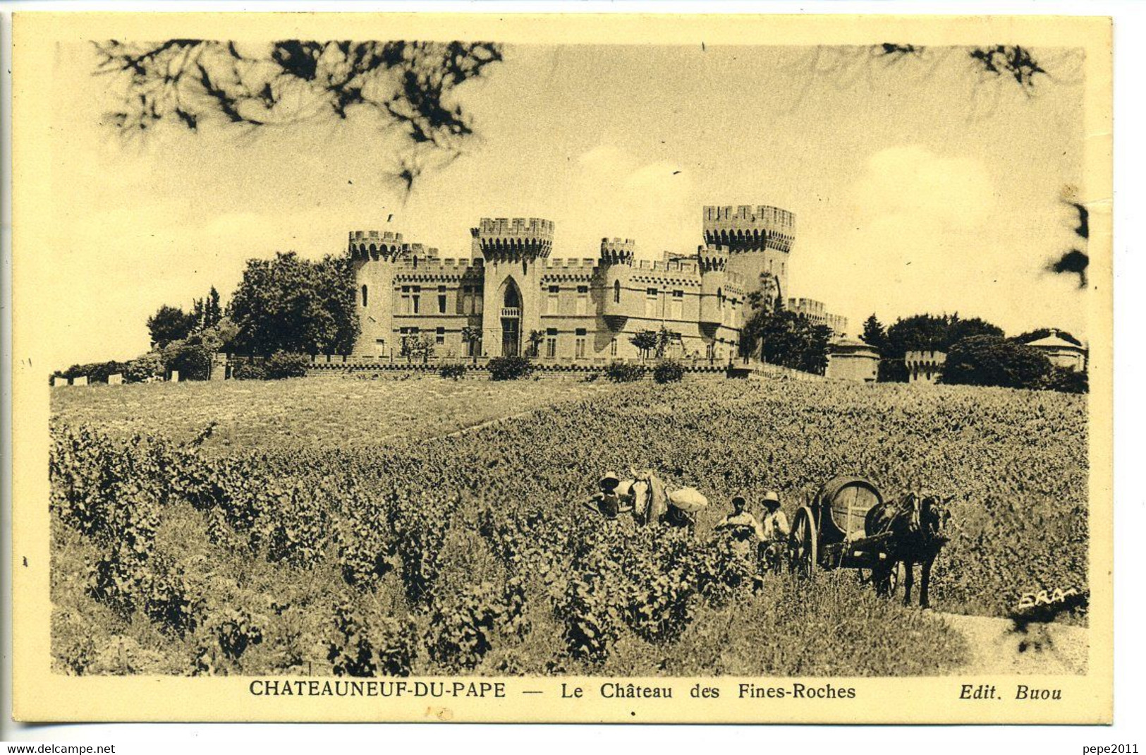 CPA 84 CHATEAUNEUF Du PAPE Château Des Fines Roches Chateau Vignes Vignerons Attelage - Chateauneuf Du Pape
