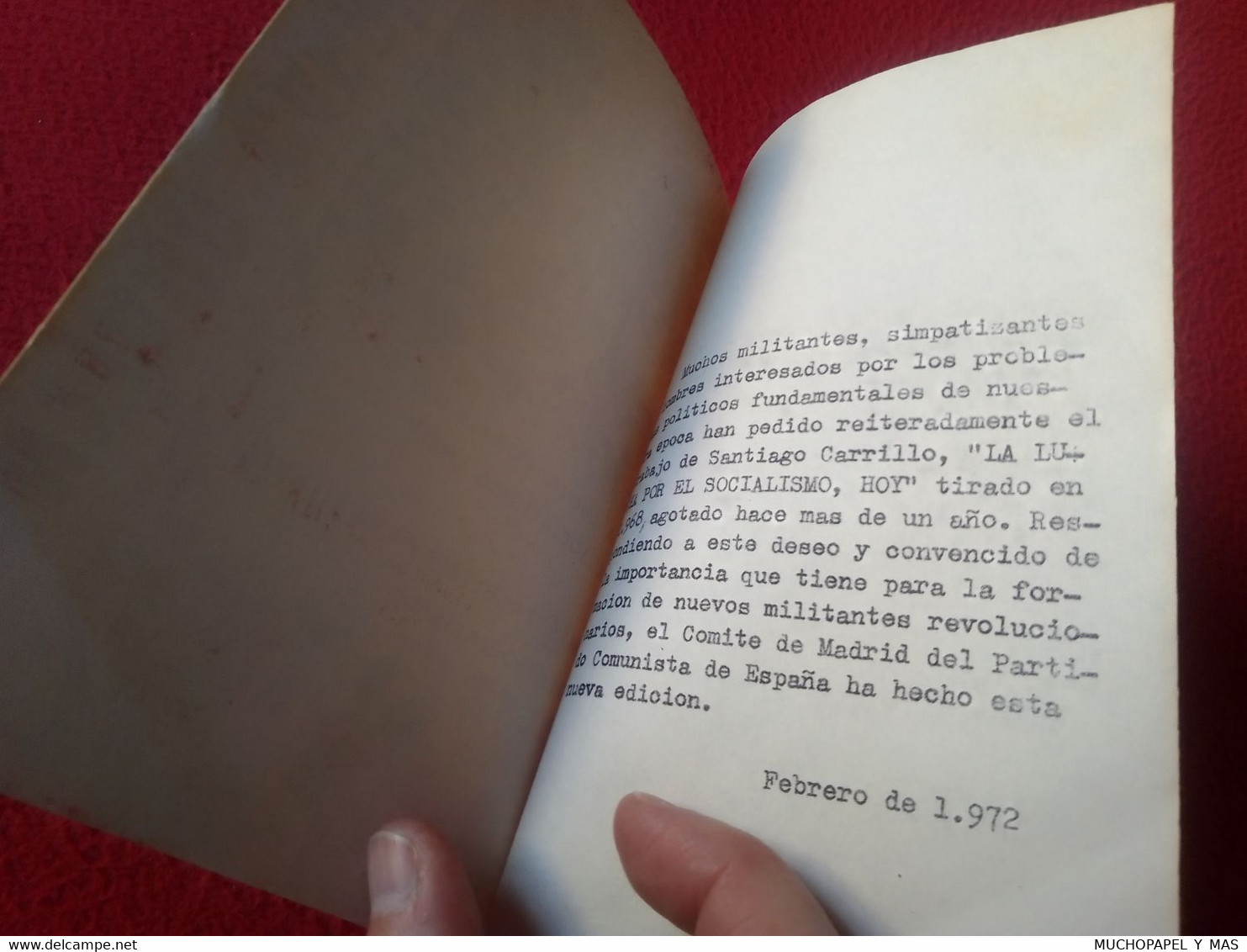 ANTIGUO LIBRO 1972 SANTIAGO CARRILLO PCE LA LUCHA POR EL SOCIALISMO HOY MÁS PROBLEMAS ACTUALES DEL SOCIALISMO...POLÍTICA - Recht En Politiek