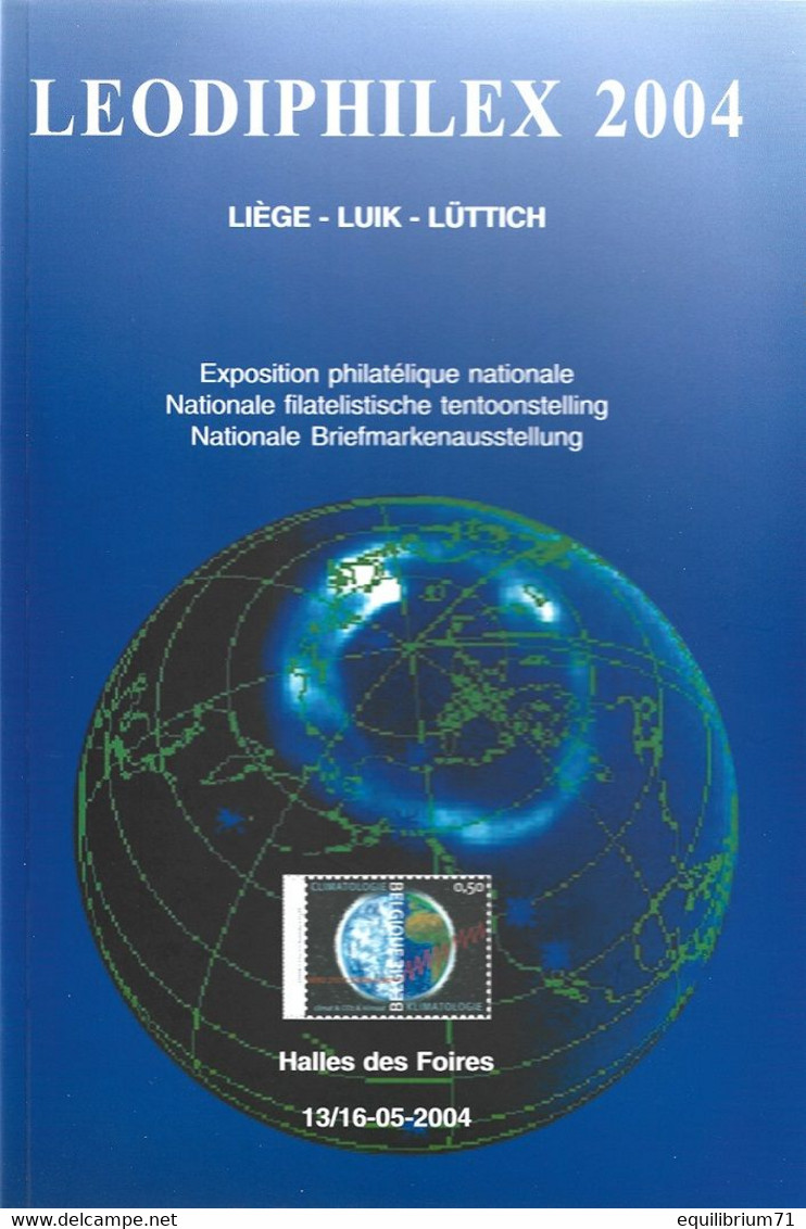 CATALOGUE LEODIPHILEX Exposition Nationale Liège / LEODIPHILEX CATALOGUS Nationale Tentoonstelling Luik 2004 - Expositions Philatéliques