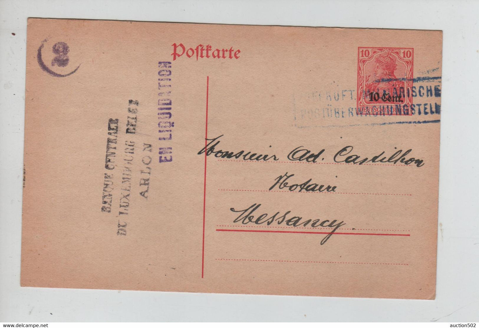 1849PR/ Entier CP 10 Cent. Obl. GeprüftMilitarische Post. Arlon 1918 Banque Luxembourg Belge > Messancy - OC26/37 Etappengebied.