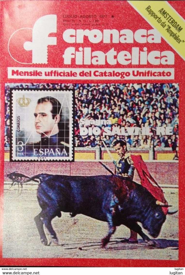 CRONACA FILATELICA  - NUMERO 11 - LUGLIO AGOSTO 1977 - FILATELIA - RIVISTE - DE ROSA - First Editions