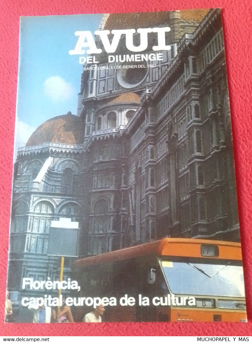 ANTIGUA REVISTA MAGAZINE EN CATALÁN AVUI DEL DIUMENGE GEN. 1987 FLORÈNCIA CAPITAL EUROPEA DE LA CULTURA FIRENZE..ITALIA - Algemene Informatie