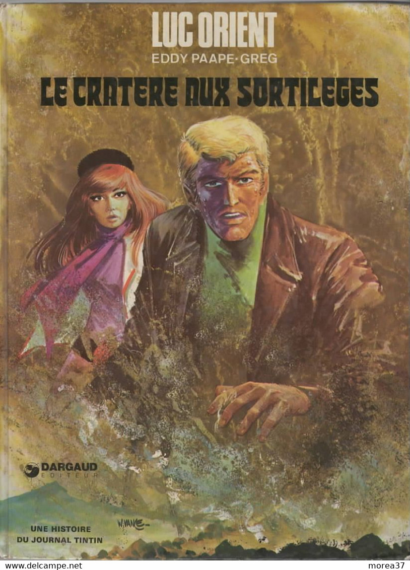 LE CRATERE AUX SORTILEGES   EO  De EDDY PAAPE  / GREG   Editions DARGAUD - Luc Orient