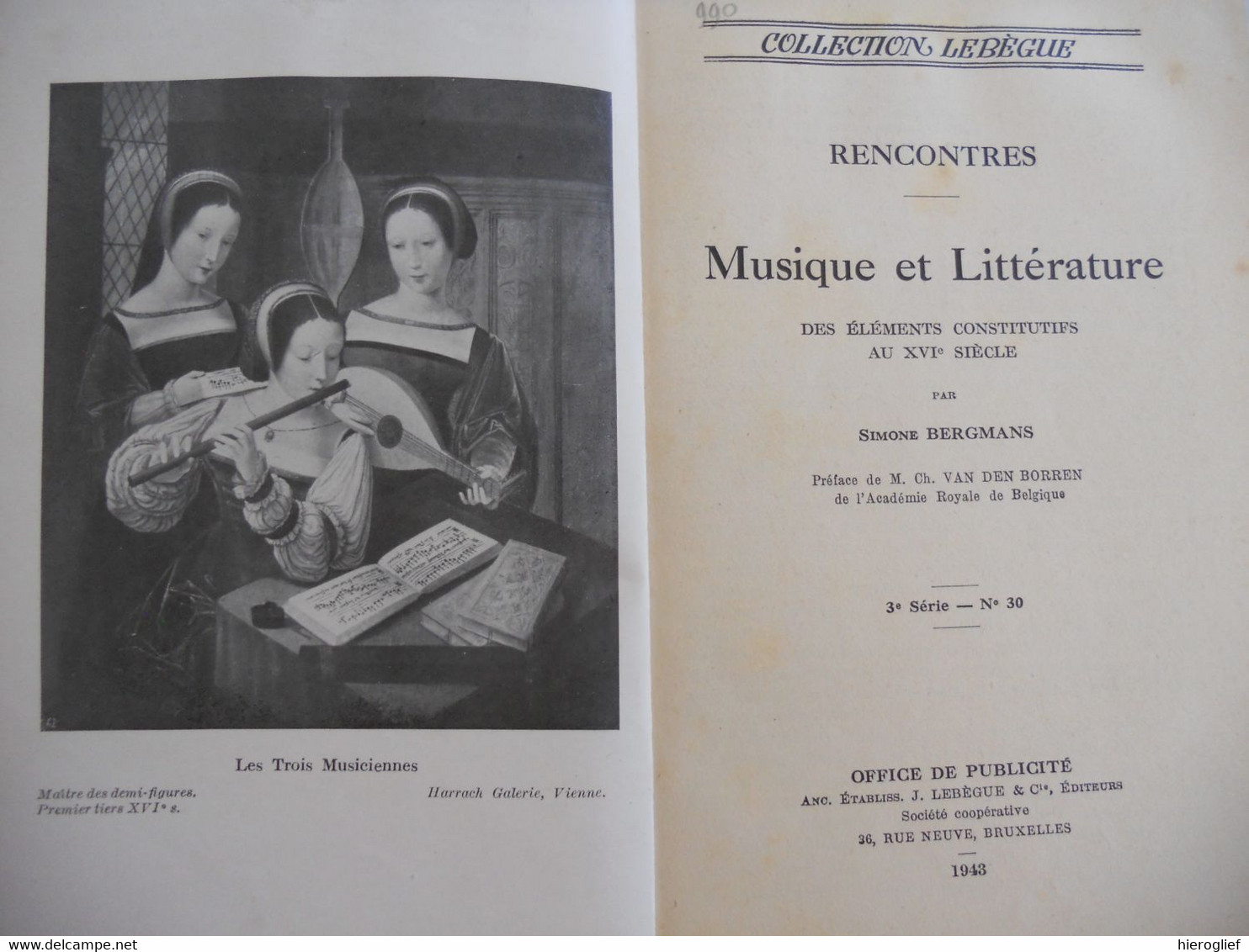 RENCONTRES - Musique & Littérature Par Simone Bergmans 1943 Rythme Mélodie Harmonie Le Moyen âge La Renaissance - Musique
