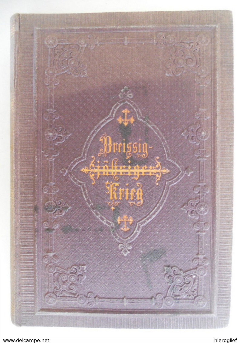 Geschichte Der DREISSIGJÄRIGE KRIEG Von SCHILLER 1871 / Berlin G. Grote'sche Verlagsbuchhandlung - 3. Era Moderna (av. 1789)