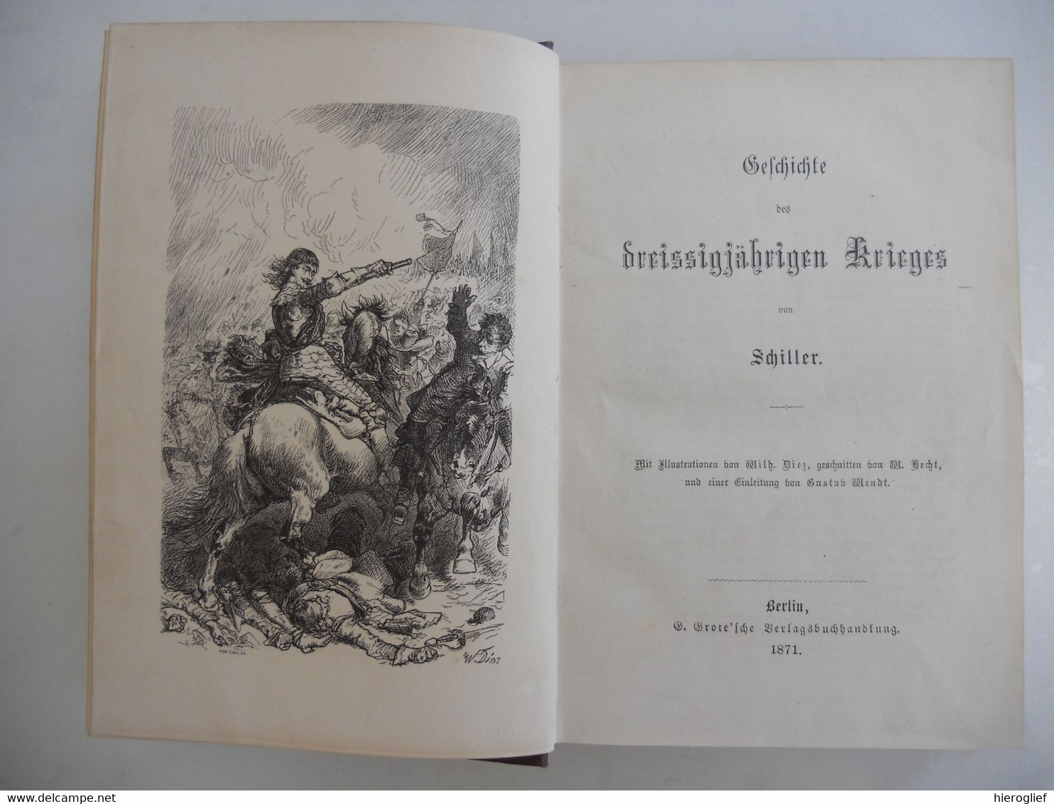 Geschichte Der DREISSIGJÄRIGE KRIEG Von SCHILLER 1871 / Berlin G. Grote'sche Verlagsbuchhandlung - 3. Era Moderna (av. 1789)