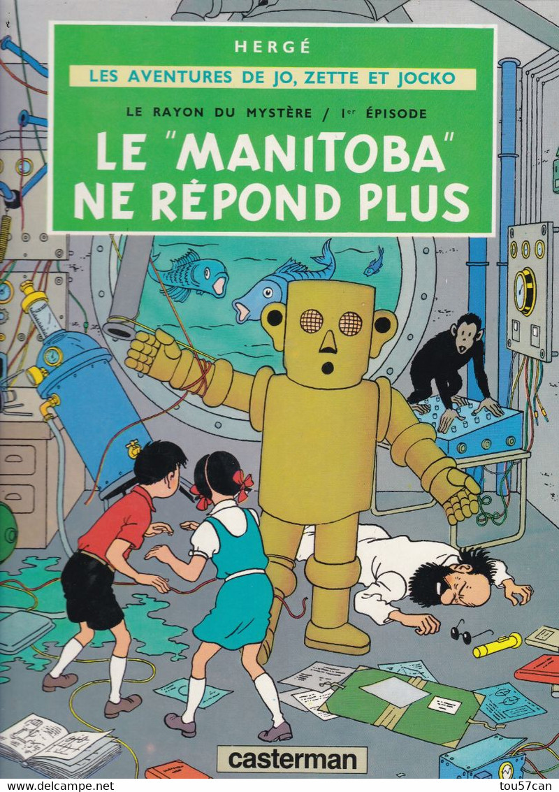 HERGE - " LE MANITOBA NE REPONDS PLUS... " - LES AVENTURES DE JO, ZETTE ET JOCKO - EDITIONS CASTERMAN - EN SUPERBE ETAT. - Jo, Zette & Jocko