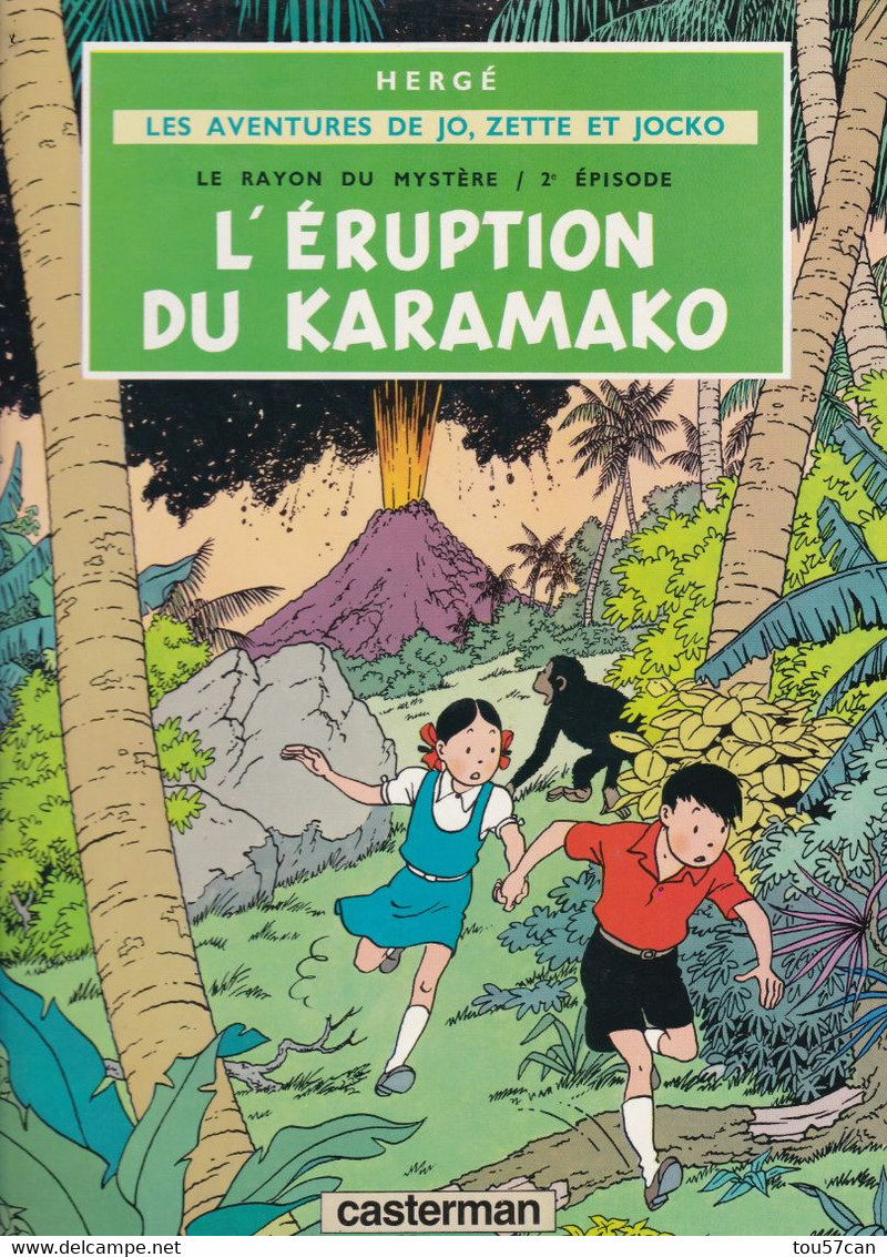 HERGE - " L'ERUPTION DU KARAMAKO... " - LES AVENTURES DE JO, ZETTE ET JOCKO - EDITIONS CASTERMAN - EN SUPERBE ETAT. - Jo, Zette & Jocko