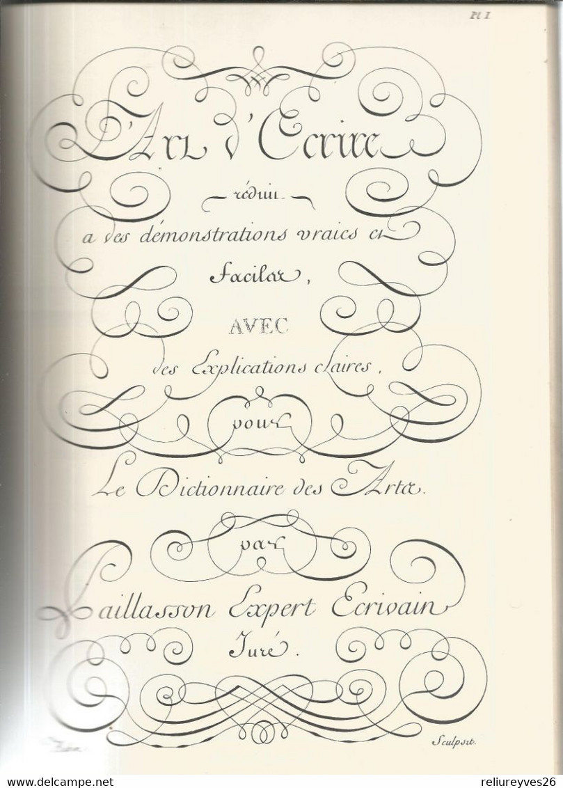 Réf. C2 , Encyclopédie Diderot & D' Alembert , Art De L' écriture , Ed. Bibliothèque De L'image , 2001 Avec 47 Planches - Encyclopédies