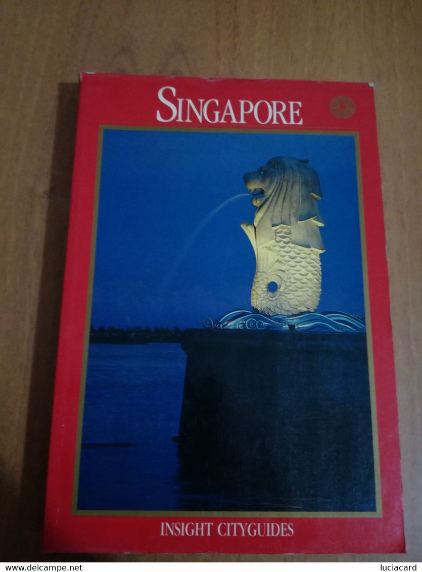 SINGAPORE -INSIGHT CITYGUIDES -APA PUBLICATIONS 1988 FIRST EDITION - Asiatica