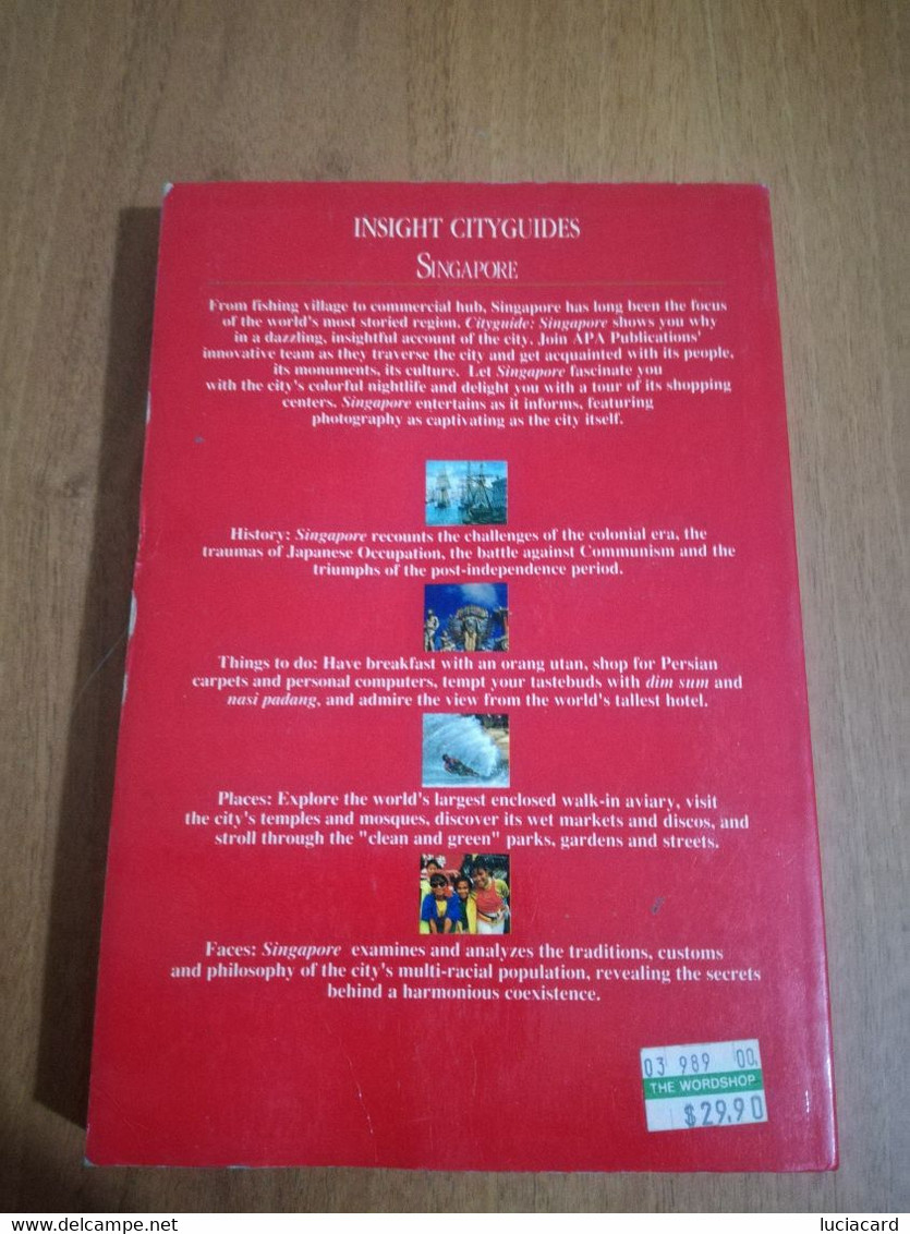 SINGAPORE -INSIGHT CITYGUIDES -APA PUBLICATIONS 1988 FIRST EDITION - Asien