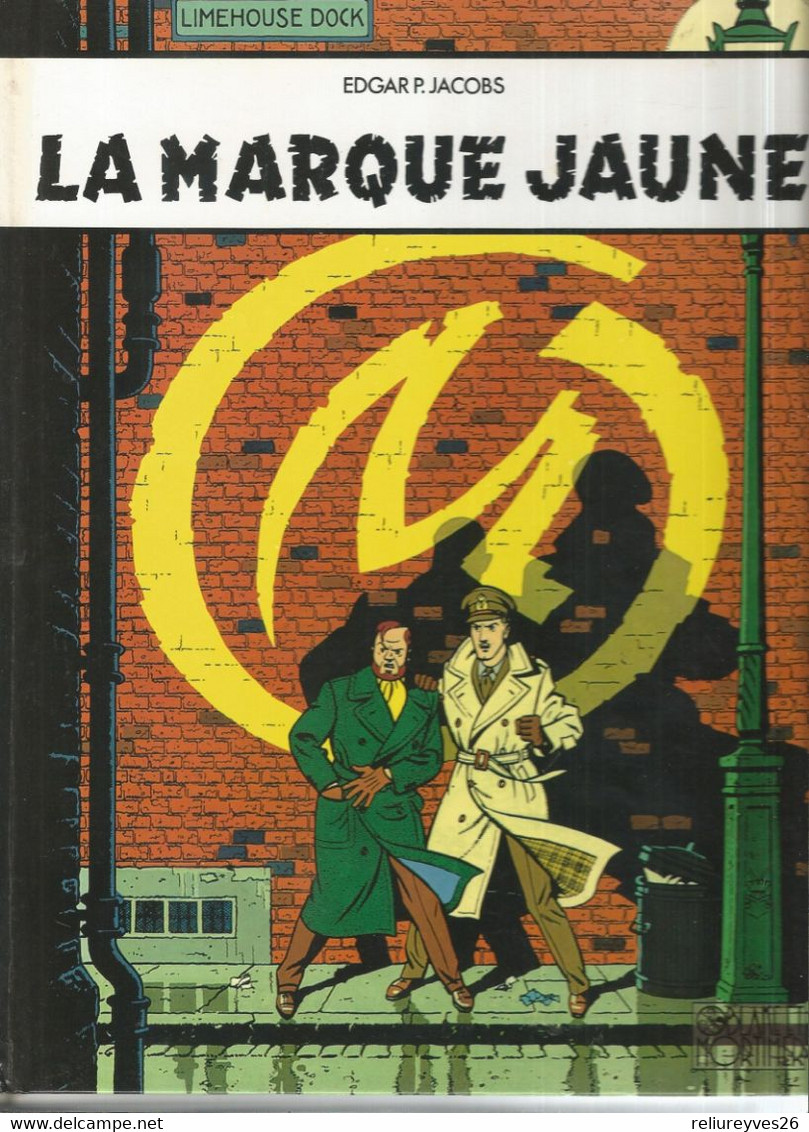 Réf.C2 ,Black Et Mortimer, La Marque Jaune  Par E.P. Jacobs, Ed. Black Et Mortimer 1998 , Bruxelles - Jacobs E.P.